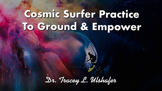 Cosmic Surfer to Ground & Empower